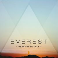Everest - Hear the Silence