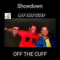 Off The Cuff - Showdown