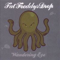 Fat Freddy's Drop - Wandering Eye