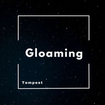 Tempest - Gloaming