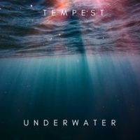 Tempest - Underwater
