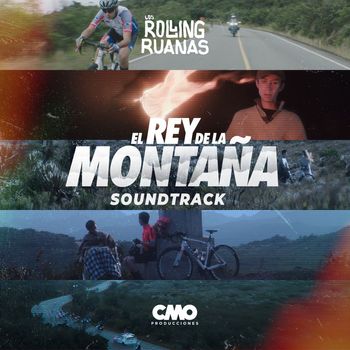 Los Rolling Ruanas - El Rey de la Montaña (Banda Sonora Original)