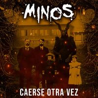 Minos - Caerse Otra Vez