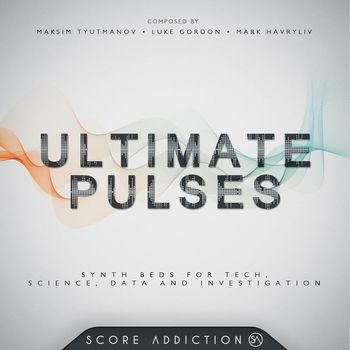Luke Gordon / Maksim Tyutmanov / Mark Havryliv - Ultimate Pulses