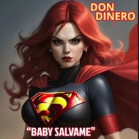 Don Dinero - BABY SALVAME