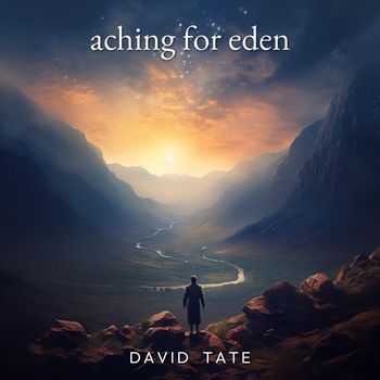 David Tate - Aching for Eden