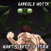 Gabriele Motta - Mantis Battle Form (From "Baki")