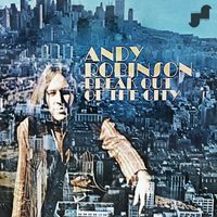 Andy Robinson - Break Out Of The City