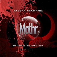 Ayesha Pramanik - Oriental Disfunction