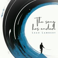 Leah Lambert - The song has ended