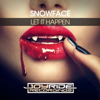 Snowface - Let It Happen