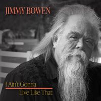 Jimmy Bowen - I Ain't Gonna Live Like That