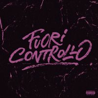 Nesta - Fuori Controllo (Explicit)