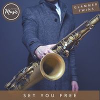 Glammer Twins - Set You Free