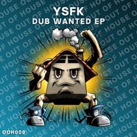 Ysfk - Dub Wanted
