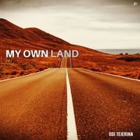 OSI TEJERINA - My Own Land