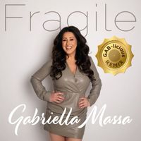 Gabriella Massa - Fragile (Gab-Licious Remix)