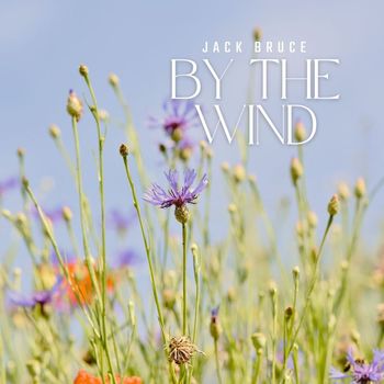 Jack Bruce - By the Wind