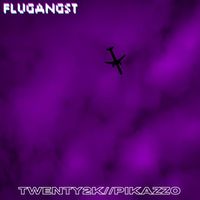 Twenty2K feat. PIKAZZO - Flugangst