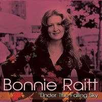 Bonnie Raitt - Under the Falling Sky