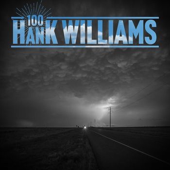 Hank Williams - Hank Williams 100
