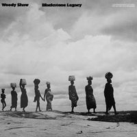 Woody Shaw - Blackstone Legacy