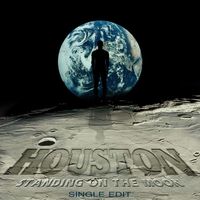 Houston - Standing On The Moon