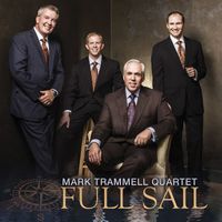 Mark Trammell Quartet - Full Sail