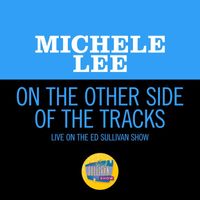 Michele Lee - On The Other Side Of The Tracks (Live On The Ed Sullivan Show, February 4, 1968)