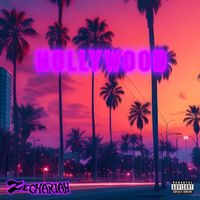 Zechariah - Hollywood (Explicit)