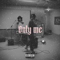 Junya - Only Me (Explicit)