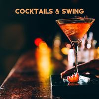 Swing Background Musician, Cocktail Party Music Collection and Good Party Music Collection - Cocktails & Swing (Vintage Jazz Party, Background Swing Music, Cocktail Party Jazz)