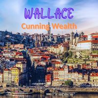 Wallace - Cunning Wealth
