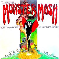 Bobby "Boris" Pickett and The Crypt-Kickers - The Original Monster Mash! (Remastered)