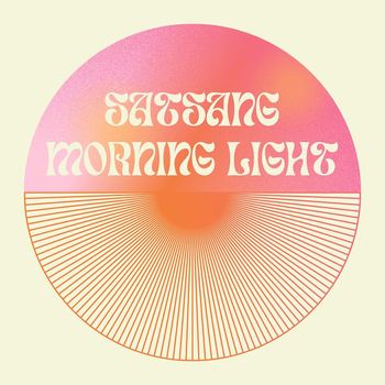 Satsang - Morning Light