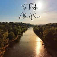 Adam Brown - Me to You