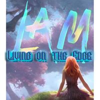LAM - Living on the Edge