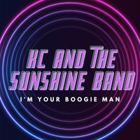 KC And The Sunshine Band - I'm Your Boogie Man