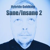 Hybride Goldking - Sane/Insane 2