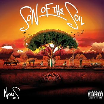 Not3s - Son Of The Soil (Explicit)