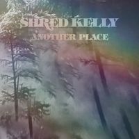 Shred Kelly - Another Place
