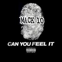 Mack 10 - Can You Feel It (Explicit)