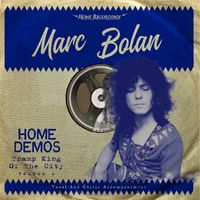 Marc Bolan - Tramp King Of The City