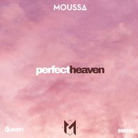 Moussa - Perfect Heaven