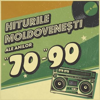 Various Artists - Hiturile Moldovenești Ale Anilor 70-90