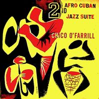 Chico O'Farrill - This Is....Chico O'Farrill Vol 2 (Remastered)