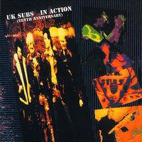 UK Subs - In Action (Tenth Anniversary) (Live)