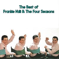 Frankie Valli & The Four Seasons - The Best of Frankie Valli & The Four Seasons
