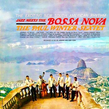 Paul Winter - Jazz Meets the Bossa Nova (Remastered)
