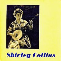 Shirley Collins - Shirley Collins (Remastered)